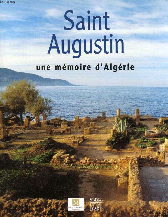 SAINT AUGUSTIN, UNE MEMOIRE D'ALGERIE