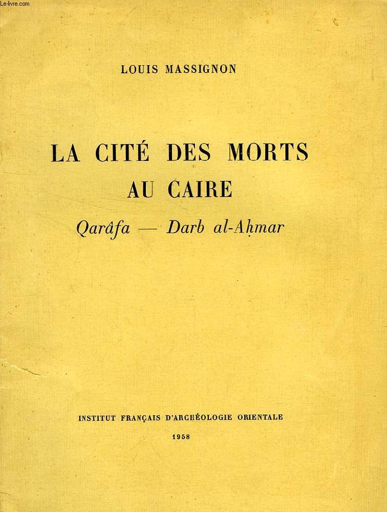 LA CITE DES MORTS AU CAIRE, QARFA - DARB AL-AHMAR