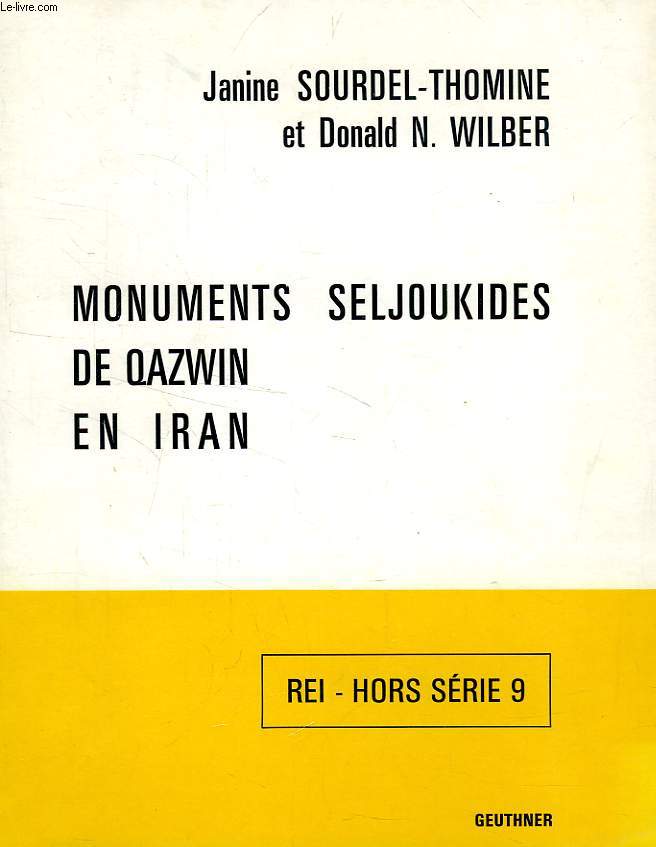 REI H.S. N 9, MONUMENTS SELJOUKIDES DE QAZWIN EN IRAN