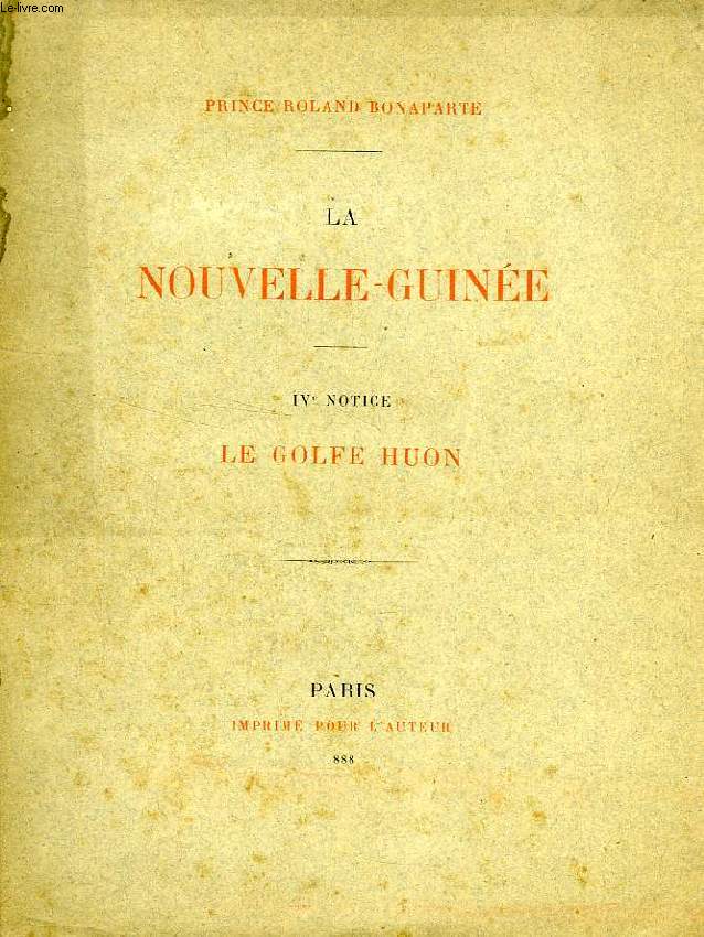 LA NOUVELLE-GUINEE, IVe NOTICE, LE GOLFE HUON