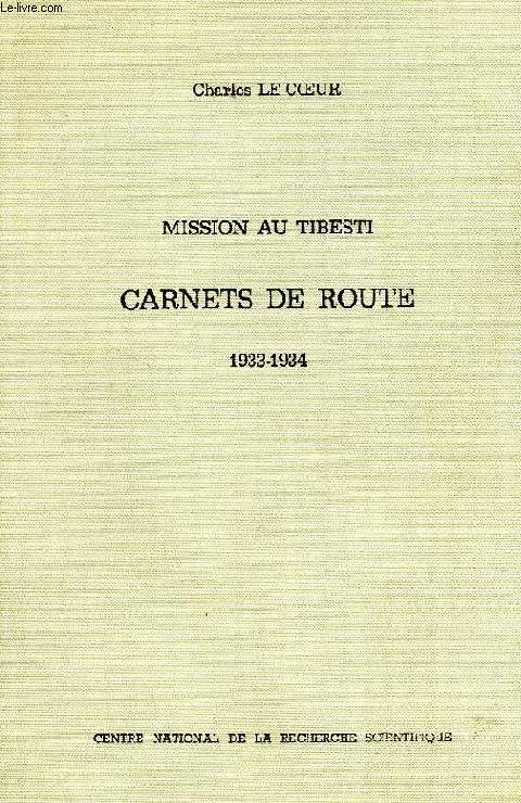 MISSION AU TIBESTI, CARNETS DE ROUTE, 1933-1934