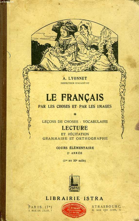 LE FRANCAIS, PAR LES CHOSES ET LES IMAGES, LECTURE, COURS ELEMENTAIRE, 2e ANNEE