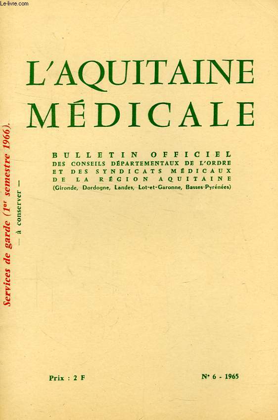 L'AQUITAINE MEDICALE, 3e ANNEE (NOUVELLE SERIE), N 6, 1965