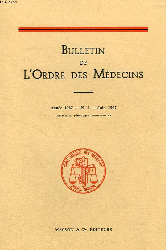 BULLETIN DE L'ORDRE DES MEDECINS, N 2, JUIN 1967