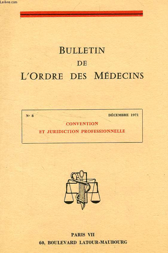 BULLETIN DE L'ORDRE DES MEDECINS, N 8, DEC. 1971