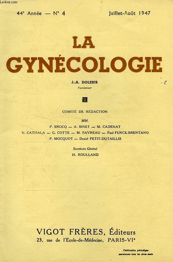 LA GYNECOLOGIE, 44e ANNEE, N 4, JUILLET-AOUT 1947