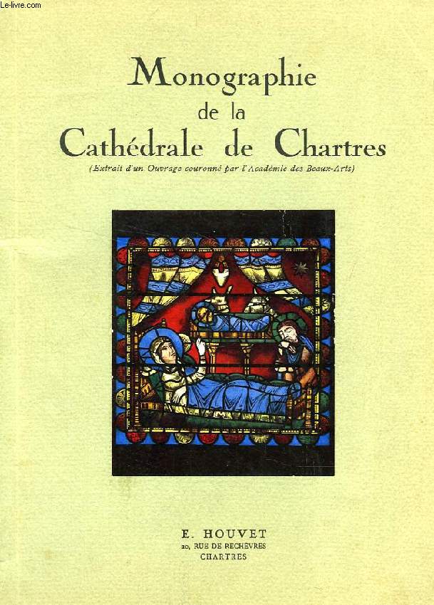 MONOGRAPHIE DE LA CATHEDRALE DE CHARTRES