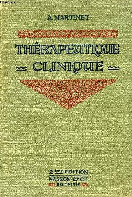 THERAPEUTIQUE CLINIQUE (I. AGENTS THERAPEUTIQUES, II. TECHNIQUES THERAPEUTIQUES, III. TRAITEMENT DES SYMPTOMES, IV. TRAITEMENT DES MALADIES)