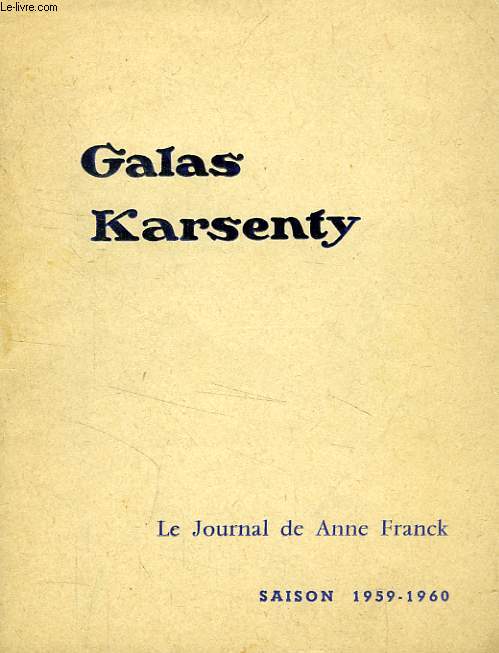 GALAS KARSENTY, LE JOURNAL DE ANNE FRANK