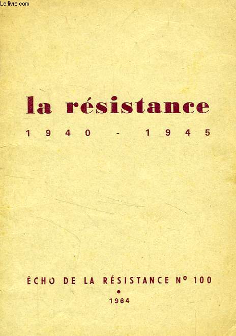 ECHO DE LA RESISTANCE, N 100, 1964, LA RESISTANCE, 1940-1945
