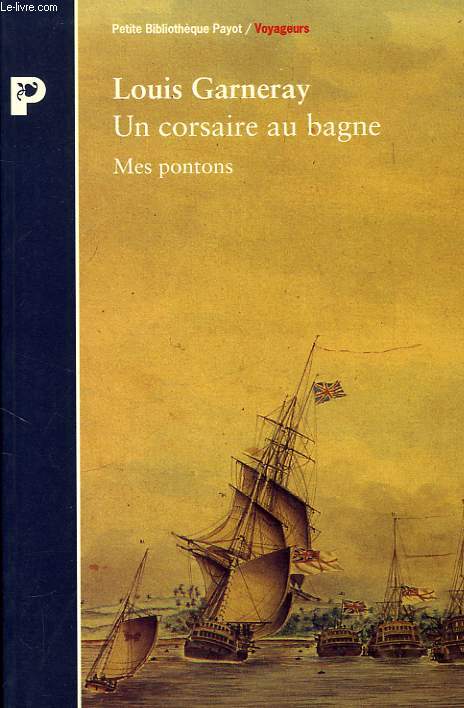 UN CORSAIRE AU BAGNE, MES PONTONS