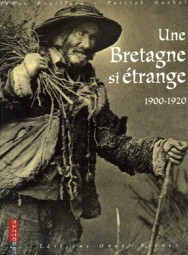 UNE BRETAGNE SI ETRANGE, 1900-1920