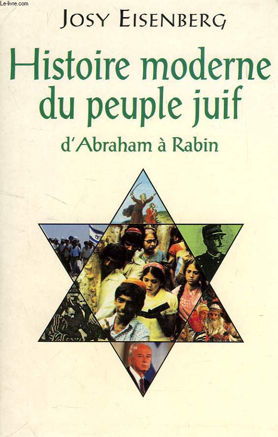 HISTOIRE MODERNE DU PEUPLE JUIF, D'ABRAHAM A RABIN