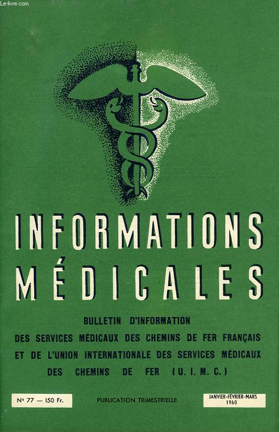 INFORMATIONS MEDICALES, N 77, JAN.-MARS 1960