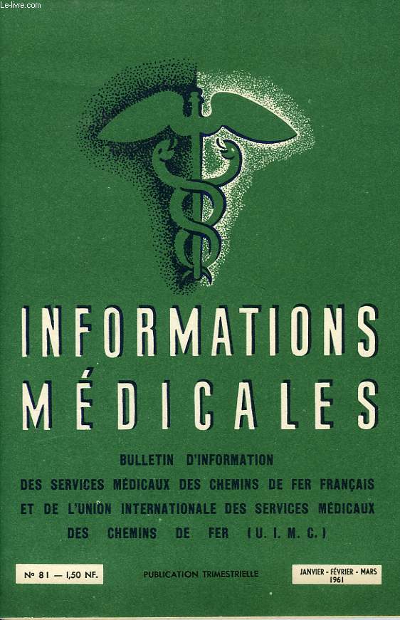 INFORMATIONS MEDICALES, N 81, JAN.-MARS 1961