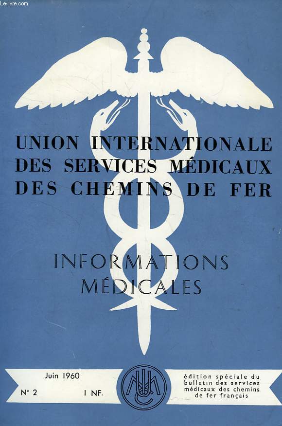 U.I.M.C., INFORMATIONS MEDICALES, N 2, JUIN 1960