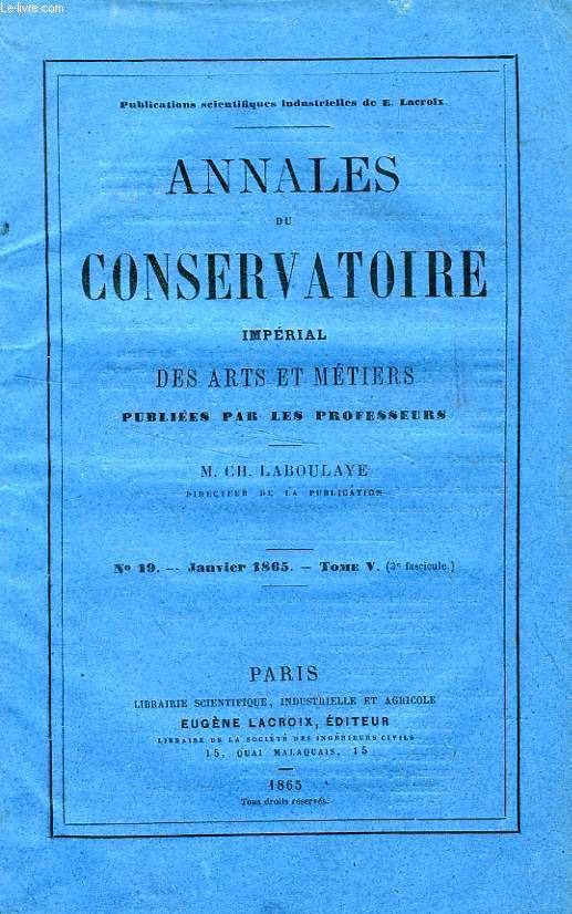 ANNALES DU CONSERVATOIRE IMPERIAL DES ARTS ET METIERS, TOME V, N 19, JAN. 1865