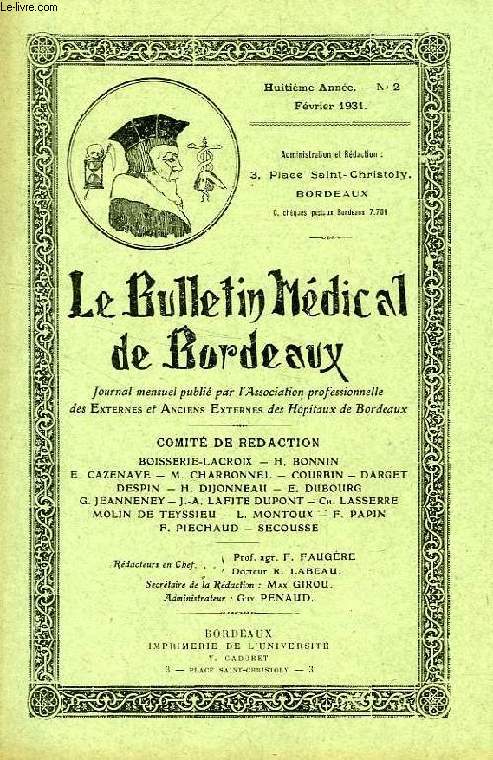 LE BULLETIN MEDICAL DE BORDEAUX, 8e ANNEE, N 2, FEV. 1931