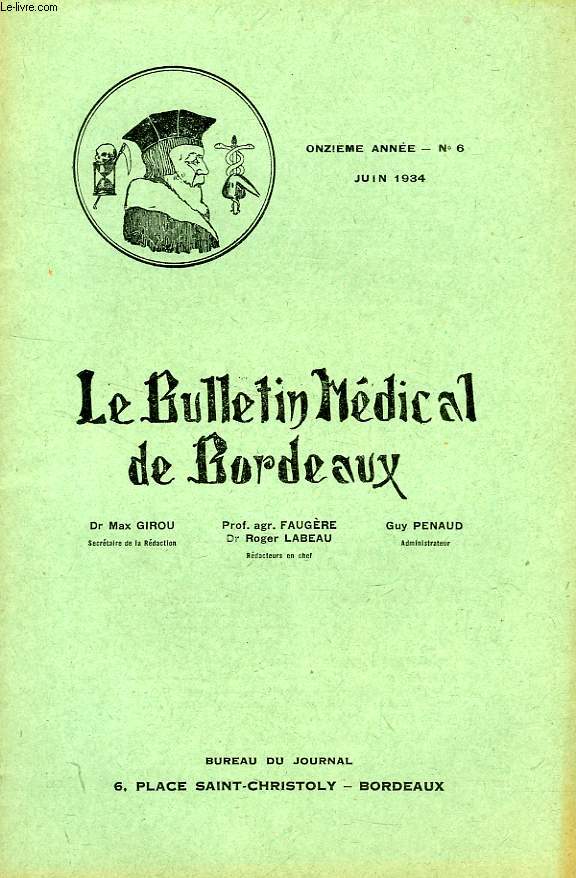 LE BULLETIN MEDICAL DE BORDEAUX, 11e ANNEE, N 6, JUIN 1934