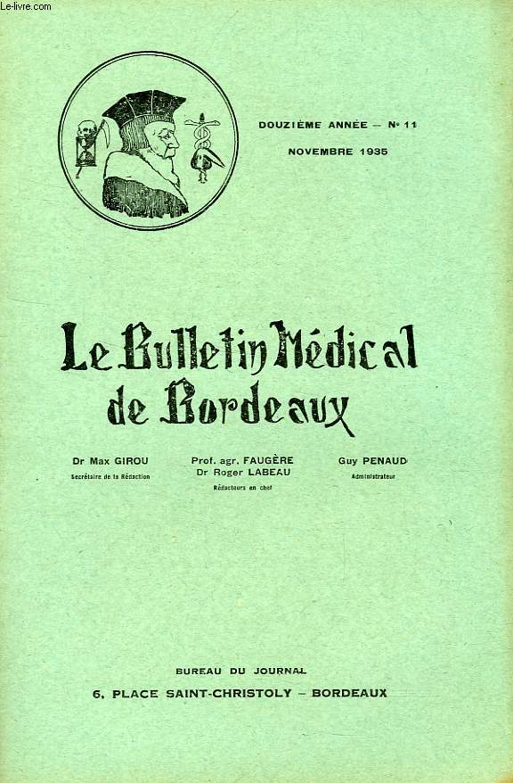 LE BULLETIN MEDICAL DE BORDEAUX, 12e ANNEE, N 11, NOV. 1935