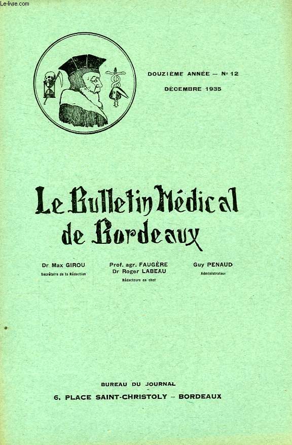 LE BULLETIN MEDICAL DE BORDEAUX, 12e ANNEE, N 12, DEC. 1935