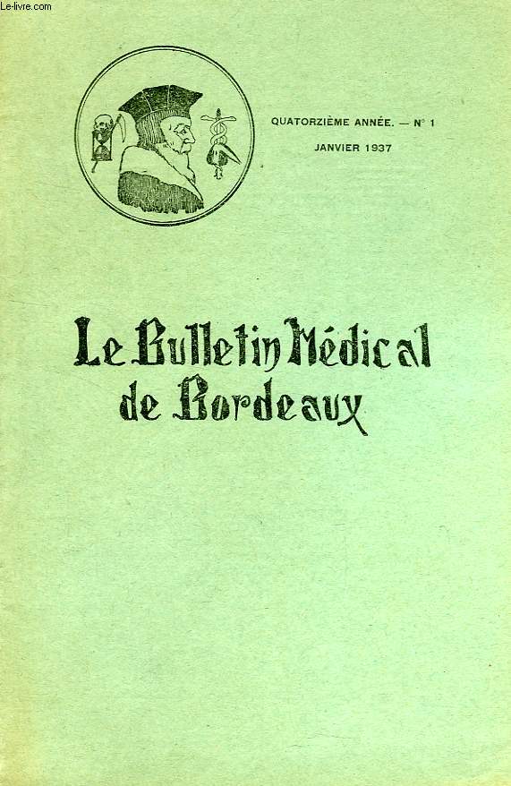 LE BULLETIN MEDICAL DE BORDEAUX, 14e ANNEE, N 1, JAN. 1937