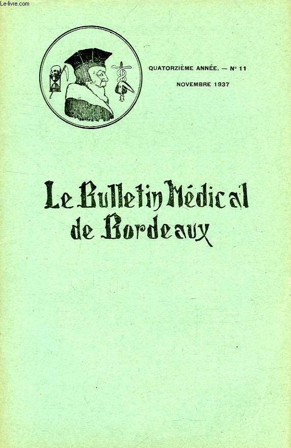 LE BULLETIN MEDICAL DE BORDEAUX, 14e ANNEE, N 11, NOV. 1937