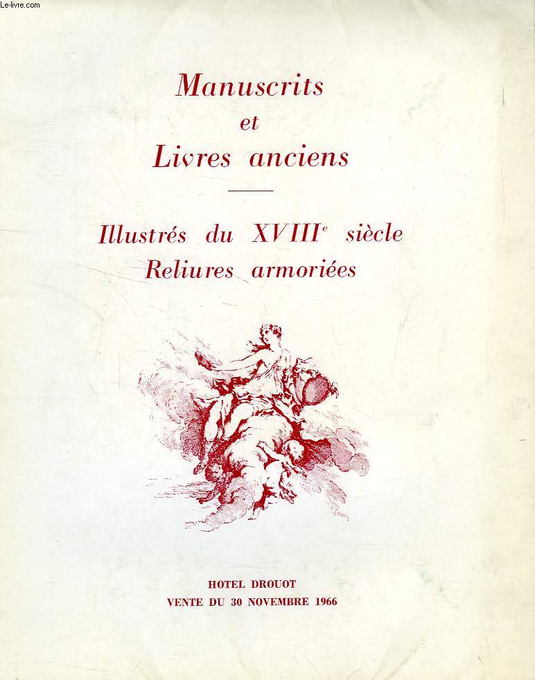 MANUSCRITS ET LIVRES ANCIENS, ILLUSTRES DU XVIIIe S., RELIURES ARMORIEES (CATALOGUE)