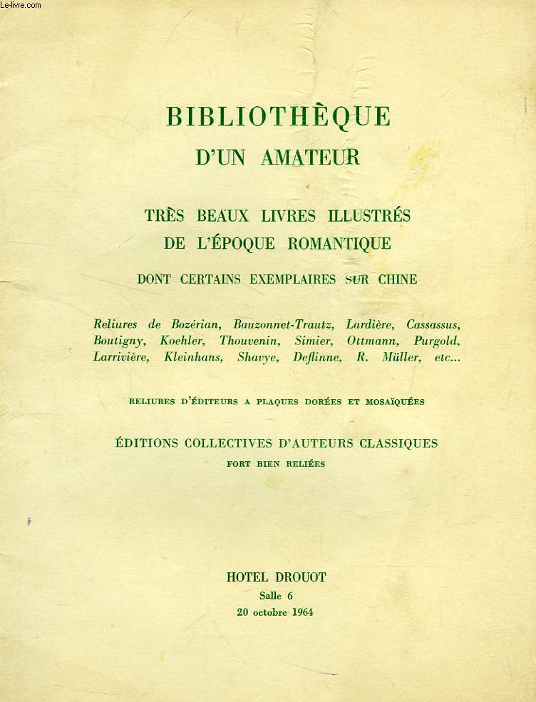 BIBLIOTHEQUE D'UN AMATEUR, TRES BEAUX LIVRES ILLUSTRES DE L'EPOQUE ROMANTIQUE (CATALOGUE)