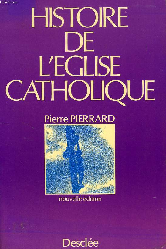 HISTOIRE DE L'EGLISE CATHOLIQUE