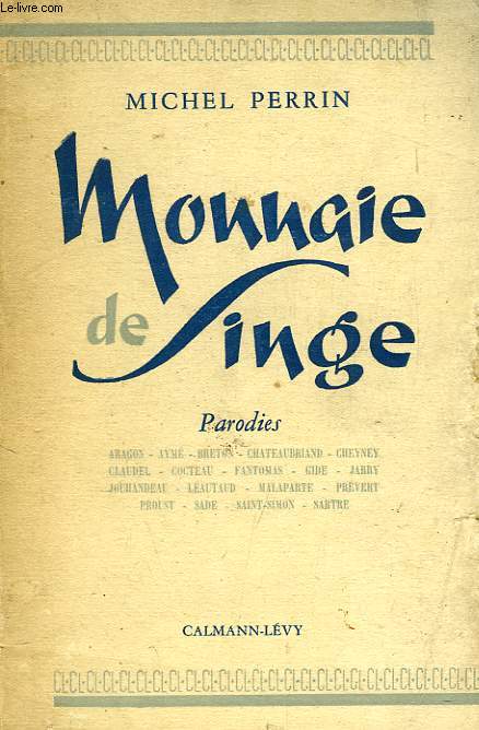 MONNAIE DE SINGE, PARODIES