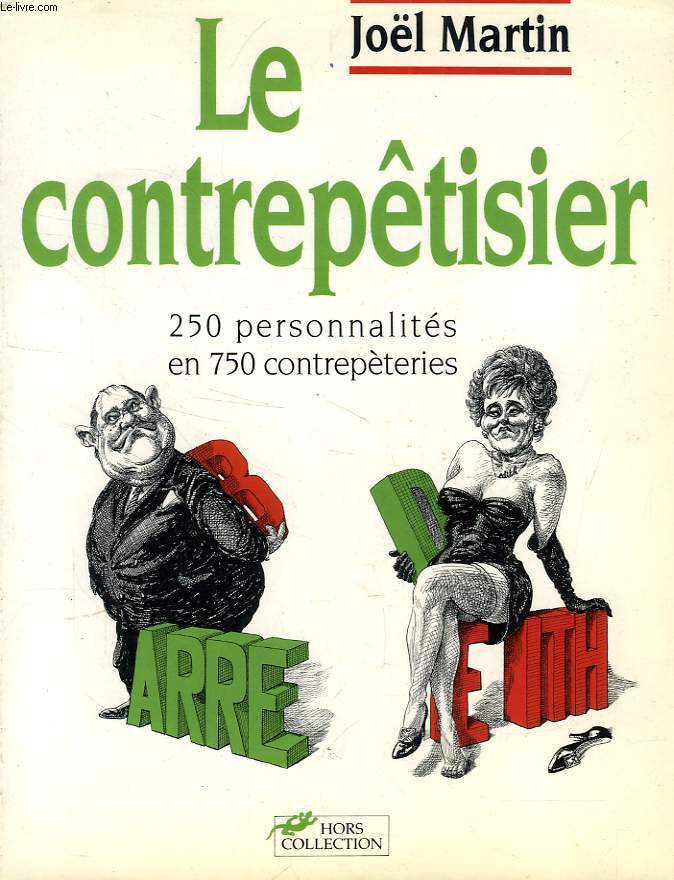 LE CONTREPETISIER, 250 PERSONNALITES EN 750 CONTREPETERIES