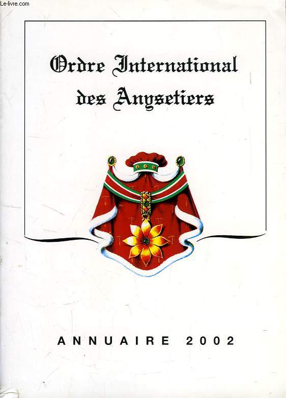 ORDRE INTERNATIONAL DES ANYSETIERS, ANNUAIRE 2002