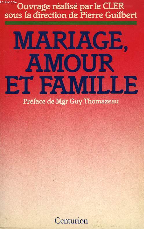 MARIAGE, AMOUR ET FAMILLE