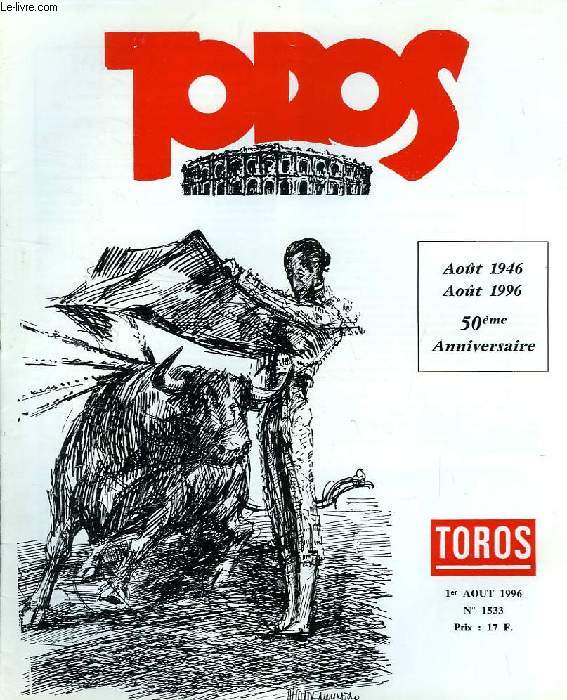 TOROS, N° 1533, AOUT 1996, 50e ANNIVERSAIRE