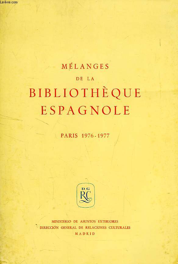 MELANGES DE LA BIBLIOTHEQUE ESPAGNOLE, PARIS 1976-1977