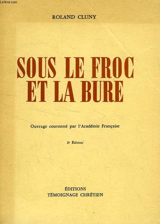 SOUS LE FROC ET LA BURE