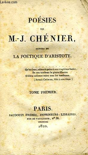 POESIES DE M.-J. CHENIER, SUIVIES DE LA POETIQUE D'ARISTOTE, TOME I