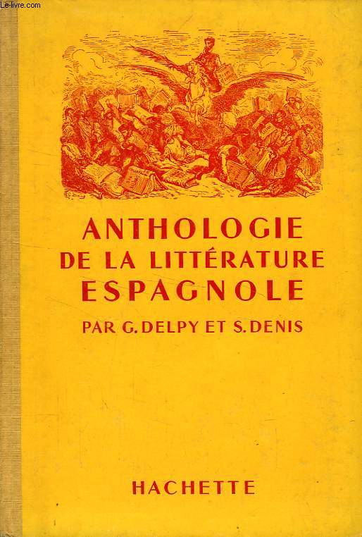 ANTHOLOGIE DE LA LITTERATURE ESPAGNOLE