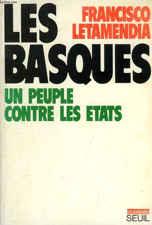 LES BASQUES, UN PEUPLE CONTRE LES ETATS