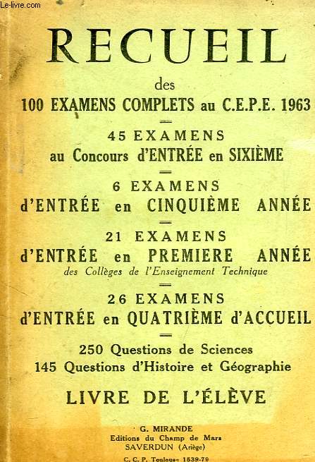 RECUEILS DES 100 EXAMENS COMPLETS AU CEPE 1963, LIVRE DE L'ELEVE