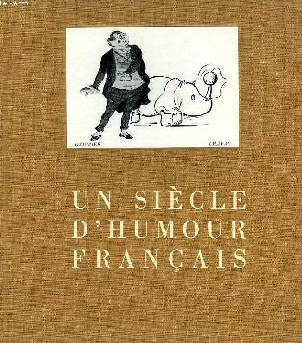 UN SIECLE D'HUMOUR FRANCAIS