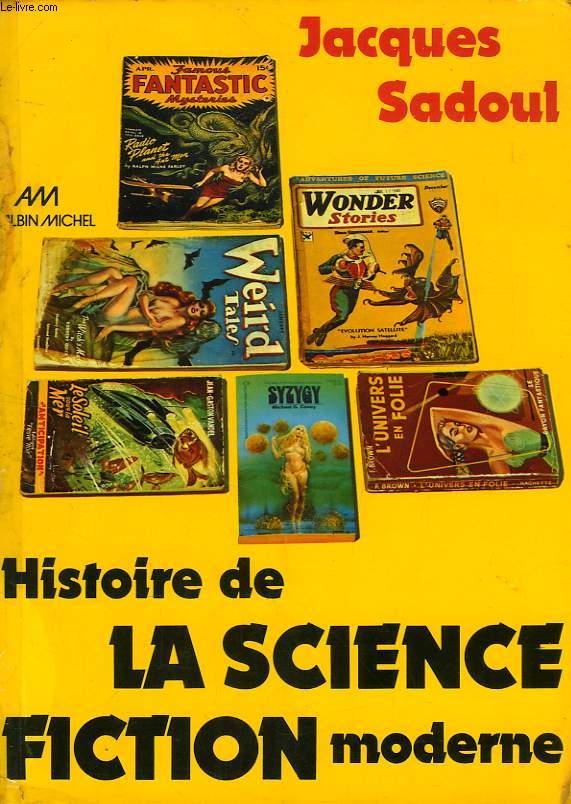 HISTOIRE DE LA SCIENCE-FICTION MODERNE (1911-1971)