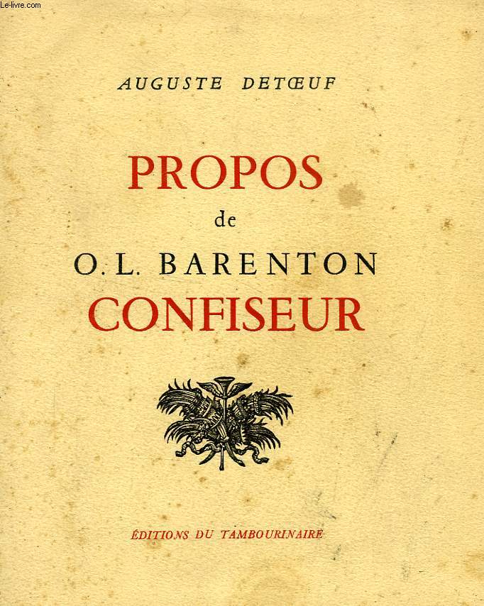 PROPOS DE O.-L. BARENTON, CONFISEUR, ANCIEN ELEVE DE L'ECOLE POLYTECHNIQUE