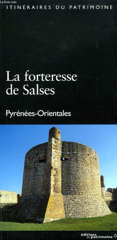 LA FORTERESSE DE SALSES, PYRENEES-ORIENTALES
