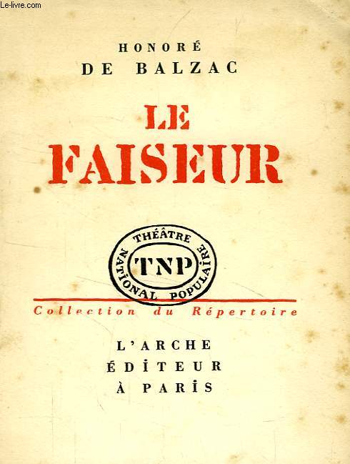 LE FAISEUR, COMEDIE