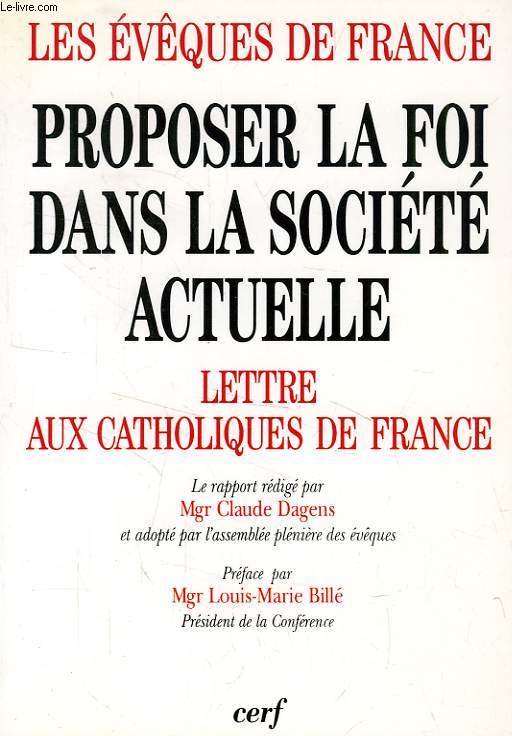 PROPOSER LA FOI DANS LA SOCIETE ACTUELLE, III, LETTRE AUX CATHOLIQUES DE FRANCE