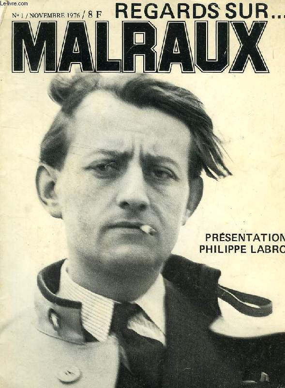 REGARDS SUR... MALRAUX