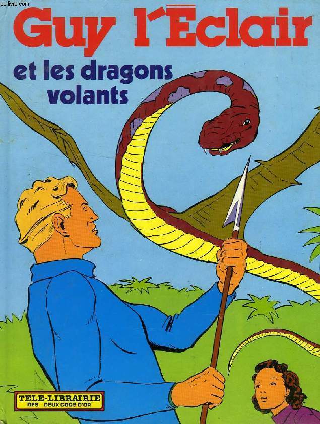 GUY L'ECLAIR ET LES DRAGONS VOLANTS