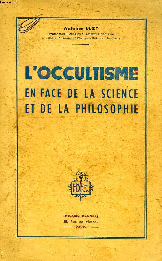 L'OCCULTISME EN FACE DE LA SCIENCE ET DE LA PHILOSOPHIE